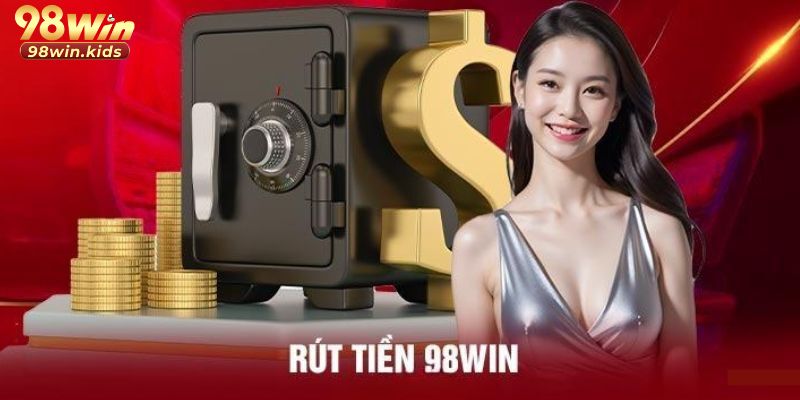 rut tien 98win